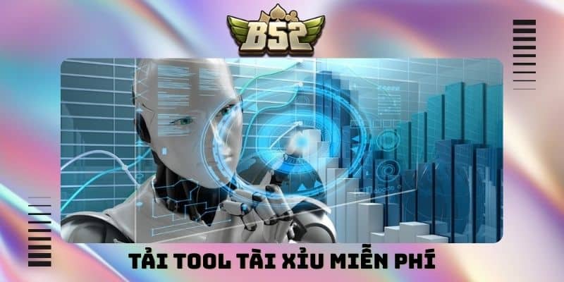 Tải tool tài xỉu miễn phí