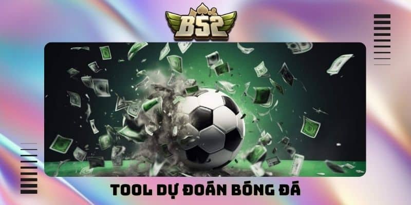 Tool dự đoán bóng đá